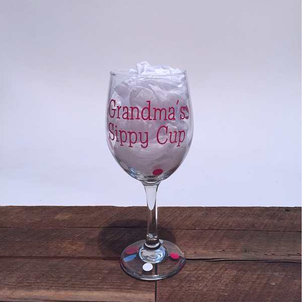 Grandma's Sippy Cup - Wine Glass